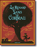 Renard sans le corbeau (Le)